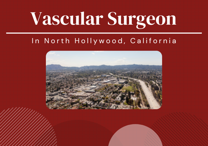Vascular Surgeon in North Hollywood